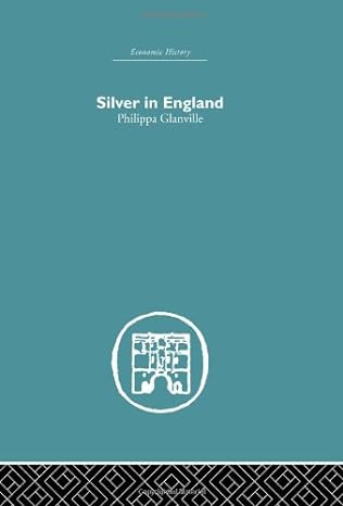 silver in england 1st edition philippa glanville 0415382157, 978-0415382151