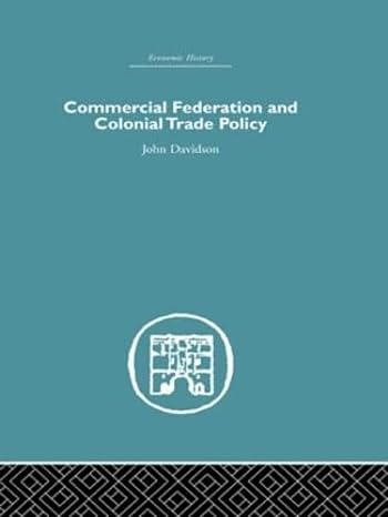 commercial federation and colonial trade policy 1st edition john davidson 0415380073, 978-0415380072