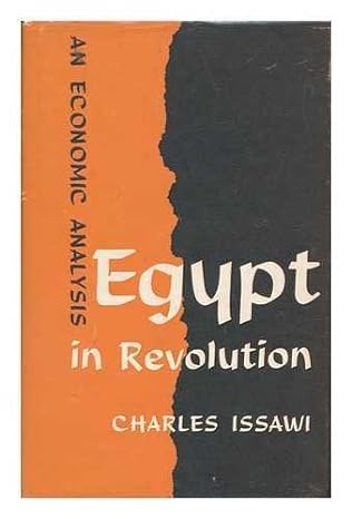 egypt in revolution an economic analysis 2nd printing edition charles issawi b0010wkrh8