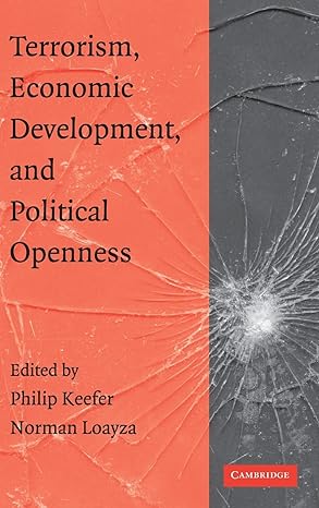 terrorism economic development and political openness 1st edition philip keefer ,norman loayza 0521887585,