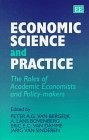 economic science and practice the roles of academic economists and policy makers 1st edition eric e c van