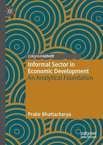 informal sector in economic development an analytical foundation 2024th edition prabir bhattacharya