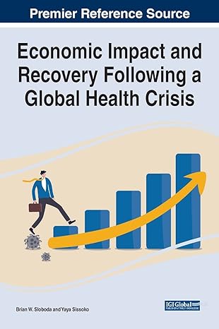 economic impact and recovery following a global health crisis 1st edition brian w sloboda ,yaya sissoko