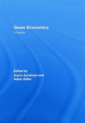 queer economics a reader 1st edition joyce jacobsen ,adam zeller 0415771706, 978-0415771702
