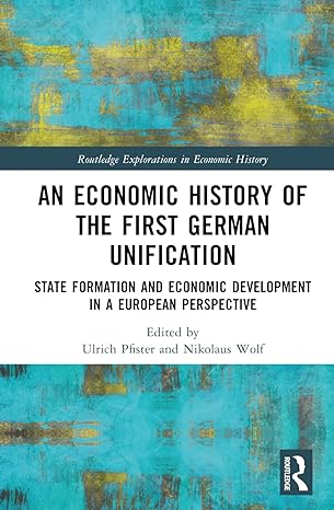 an economic history of the first german unification 1st edition ulrich pfister ,nikolaus wolf 1032254831,