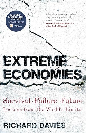 extreme economies 9 lessons from the worlds limits 1st edition richard davies 1787631990, 978-1787631991