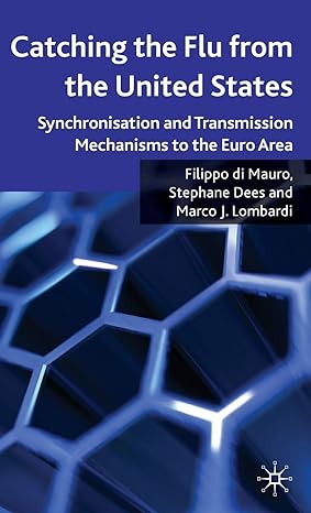 catching the flu from the united states synchronisation and transmission mechanisms to the euro area 2010th