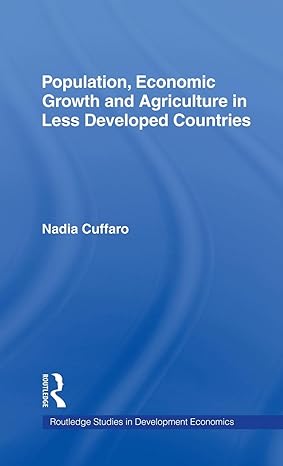population economic growth and agriculture in less developed countries 1st edition nadia cuffaro 0415202906,