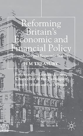 reforming britains economic and financial policy towards greater economic stability 2002nd edition h treasury