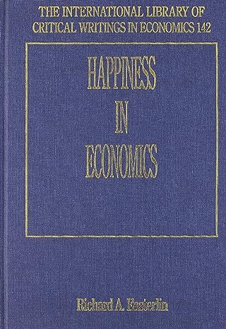 happiness in economics 1st edition richard a easterlin 184064754x, 978-1840647549