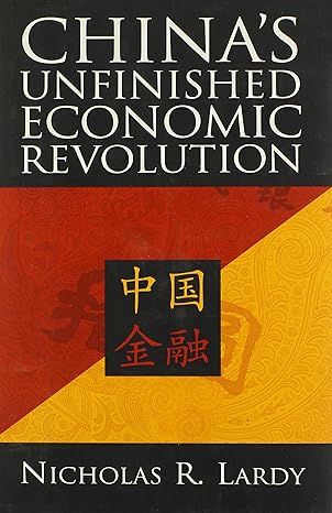 chinas unfinished economic revolution 1st edition nicholas r lardy 0815751346, 978-0815751342