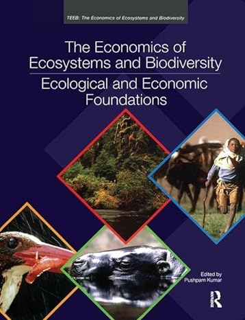 the economics of ecosystems and biodiversity ecological and economic foundations 1st edition pushpam kumar