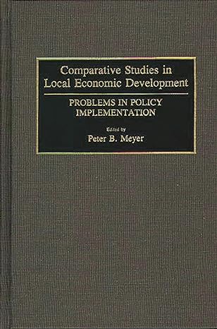 comparative studies in local economic development problems in policy implementation 1st edition peter b meyer