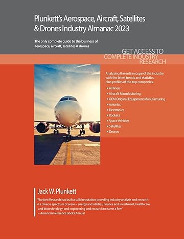plunketts aerospace aircraft satellites and drones industry almanac 2023 aerospace aircraft satellites and