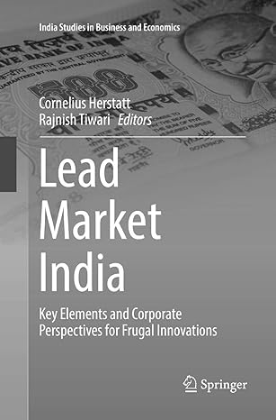 lead market india key elements and corporate perspectives for frugal innovations 1st edition cornelius
