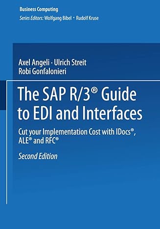 the sap r/3 guide to edi and interfaces cut your implementation cost with idocs ale and rfc 2nd edition axel