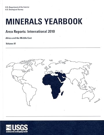 minerals yearbook 2010 v 3 area reports international africa and the middle east area reports none, 1st