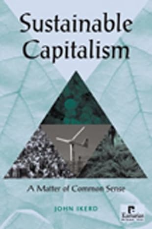 sustainable capitalism a matter of common sense 1st edition john ikerd 1565492064, 978-1565492066
