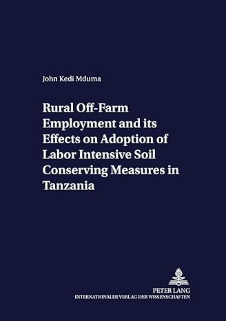 rural off farm employment and its effects on adoption of labor intensive soil conserving measures in tanzania