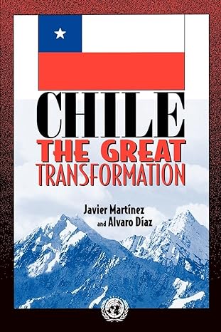 chile the great transformation 1st edition alvaro diaz 0815754779, 978-0815754770