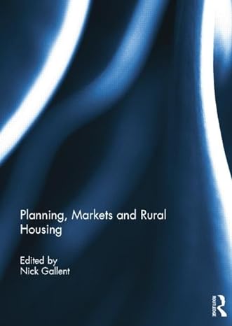planning markets and rural housing 1st edition nick gallent 1138798363, 978-1138798366