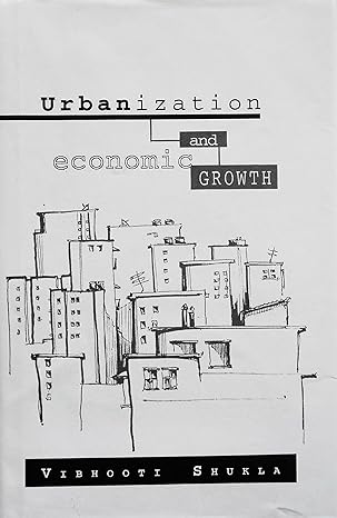 urbanization and economic growth 1st edition vibhooti shukla ,tara shukla ,satchit srinivasan 0195637259,