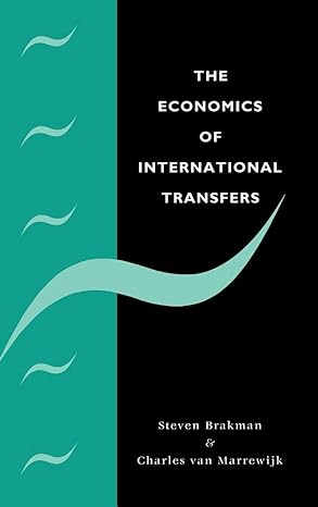 the economics of international transfers 1st edition steven brakman ,charles van marrewijk 0521572142,