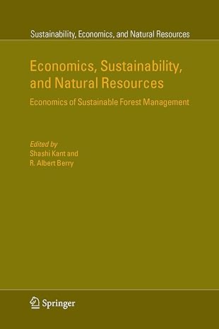 economics sustainability and natural resources economics of sustainable forest management 2005th edition