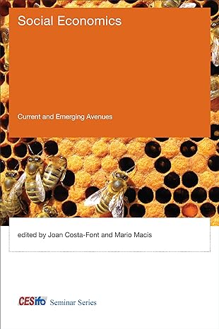 social economics current and emerging avenues 1st edition joan costa font ,mario macis 0262035650,