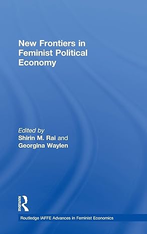 new frontiers in feminist political economy 1st edition shirin rai ,georgina waylen 041553979x, 978-0415539791