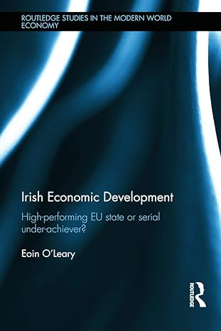 irish economic development high performing eu state or serial under achiever 1st edition eoin o'leary