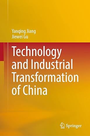 Technology And Industrial Transformation Of China