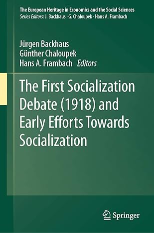 the first socialization debate and early efforts towards socialization 1st edition jurgen backhaus ,gunther