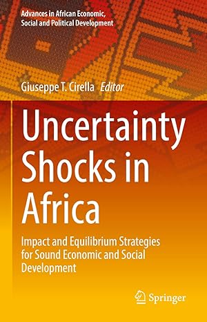 uncertainty shocks in africa impact and equilibrium strategies for sound economic and social development 1st