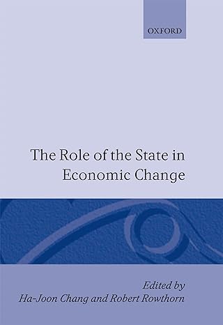 the role of the state in economic change 1st edition ha joon chang ,robert rowthorn 0198289847, 978-0198289845