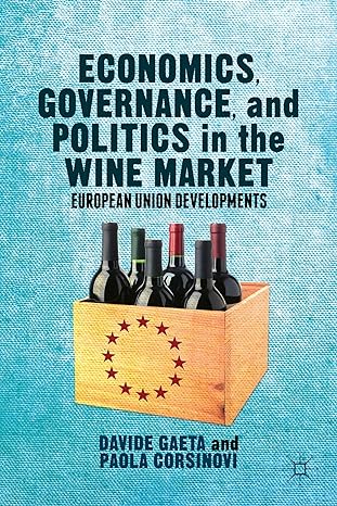 economics governance and politics in the wine market european union developments 2014th edition davide gaeta