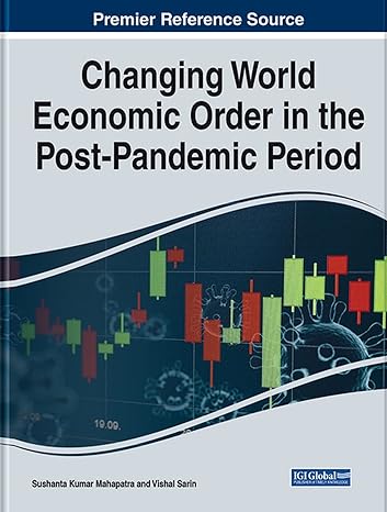 changing world economic order in the post pandemic period 1st edition sushanta kumar mahapatra ,vishal sarin