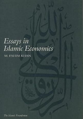 essays in islamic economics 1st edition m fahim khan 0860372456, 978-0860372455
