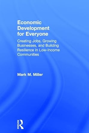 economic development for everyone creating jobs growing businesses and building resilience in low income