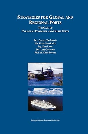 strategies for global and regional ports the case of caribbean container and cruise ports 1998th edition