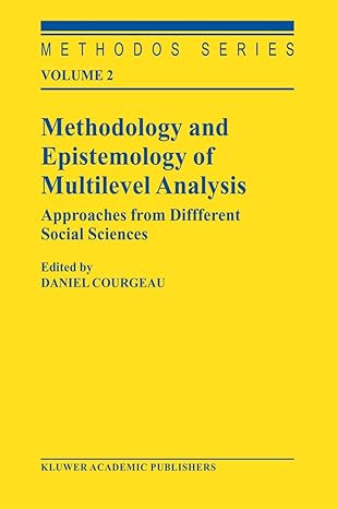 methodology and epistemology of multilevel analysis approaches from different social sciences 1st edition d