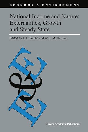 national income and nature externalities growth and steady state 1st edition j j krabbe ,wim heijman