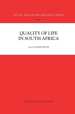 quality of life in south africa 1st edition valerie moller 9401071624, 978-9401071628