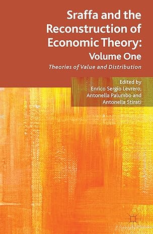 sraffa and the reconstruction of economic theory volume one theories of value and distribution 2013th edition