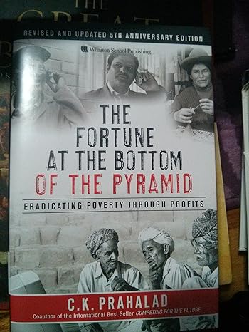 the fortune at the bottom of the pyramid eradicating poverty through profits revised and updated 5th revised