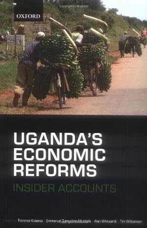 ugandas economic reforms insider accounts 1st edition florence kuteesa ,emmanuel tumusiime mutebile ,alan