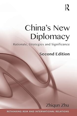 china s new diplomacy 2nd edition zhiqun zhu 1409452921, 978-1409452928