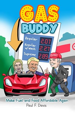 gas buddy make fuel and food affordable again 1st edition paul f. davis ,ronald allan zamora 979-8802208250