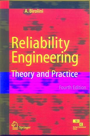reliability engineering theory and practice 1st edition alessandro birolini 8181284518, 978-8181284518
