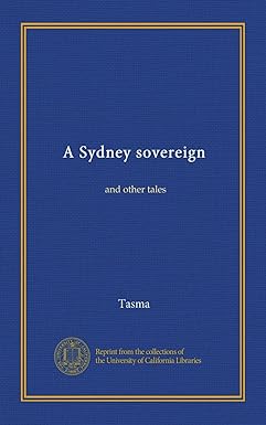 a sydney sovereign and other tales 1st edition . tasma b006cd2016